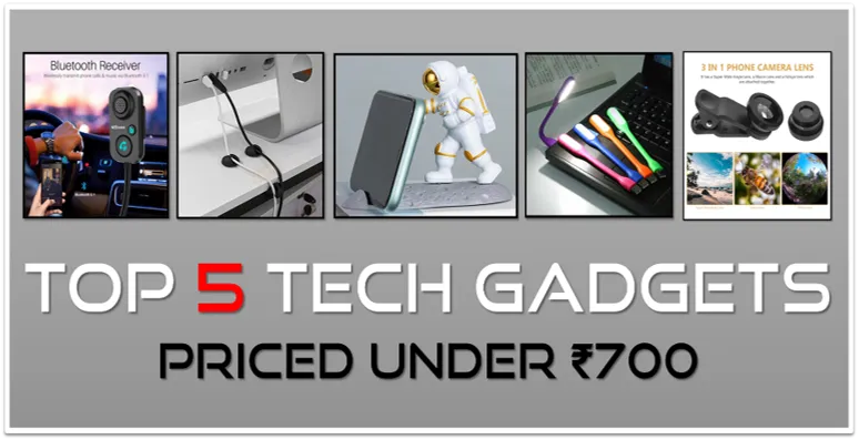 Amazing offer Top 5 Tech Gadgets You Need that are priced under ₹700.
